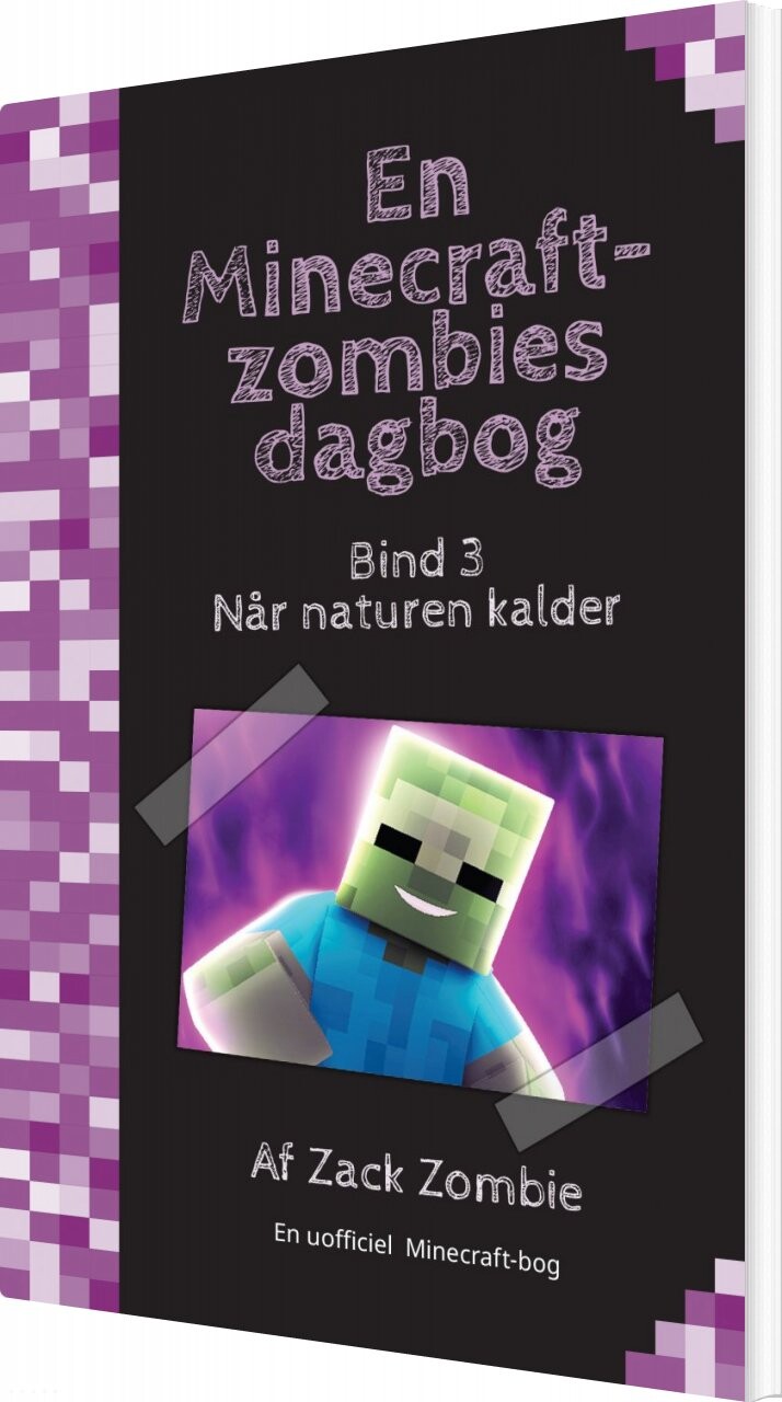 Billede af Når Naturen Kalder - En Minecraft-zombies Dagbog 3 - Zack Zombie - Bog hos Gucca.dk