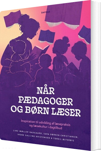Når Pædagoger Og Børn Læser - Line Møller Daugaard - Bog