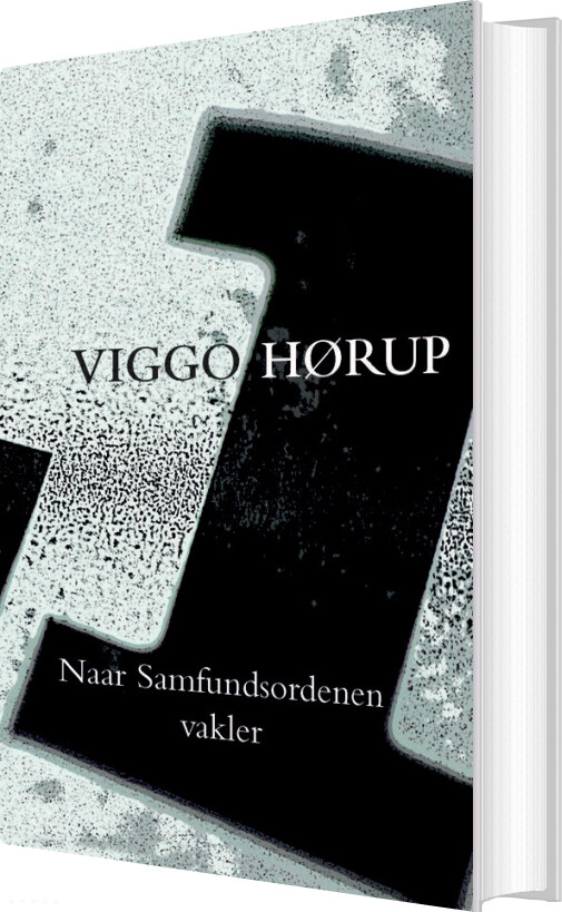Naar Samfundsordenen Vakler - Viggo Hørup - Bog