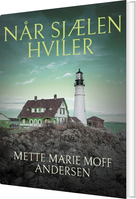 Når Sjælen Hviler - Mette Marie Moff Andersen - Bog