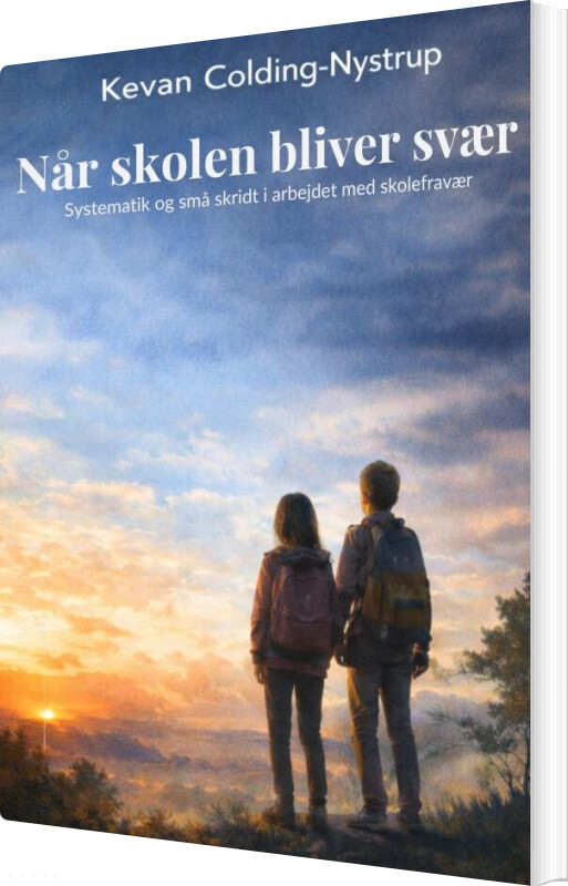 Når Skolen Bliver Svær - Kevan Colding-nystrup - Bog