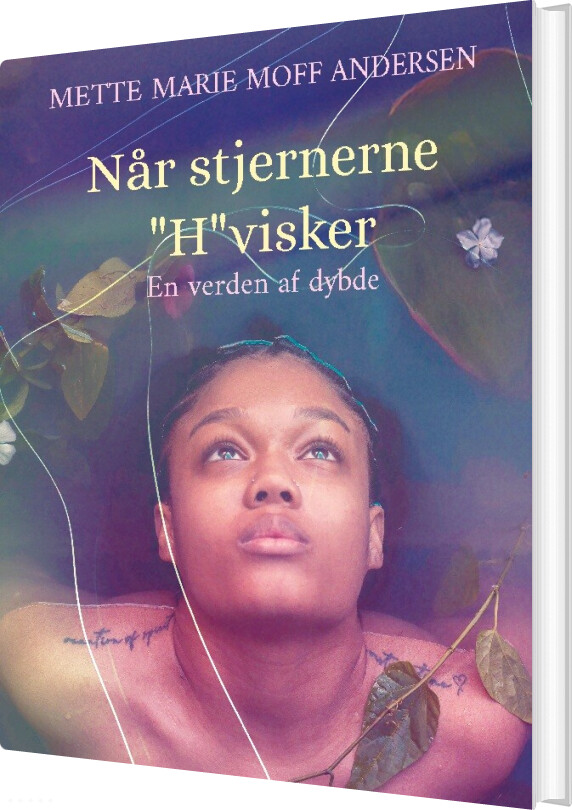 Når Stjernerne "h"visker - Mette Marie Moff Andersen - Bog