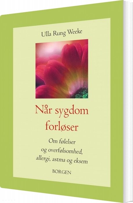 Billede af Når Sygdom Forløser - Ulla Rung Weeke - Bog