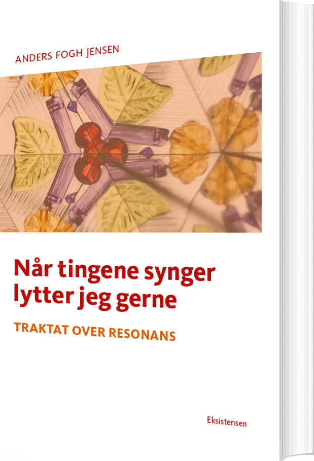 Når Tingene Synger Lytter Jeg Gerne - Anders Fogh Jensen - Bog