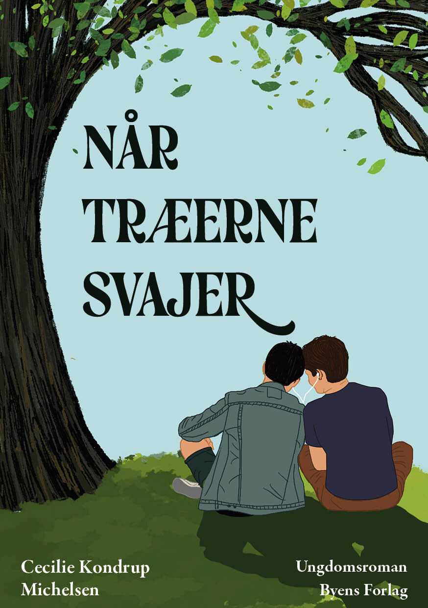 Når Træerne Svajer - Cecilie Kondrup Michelsen - Bog