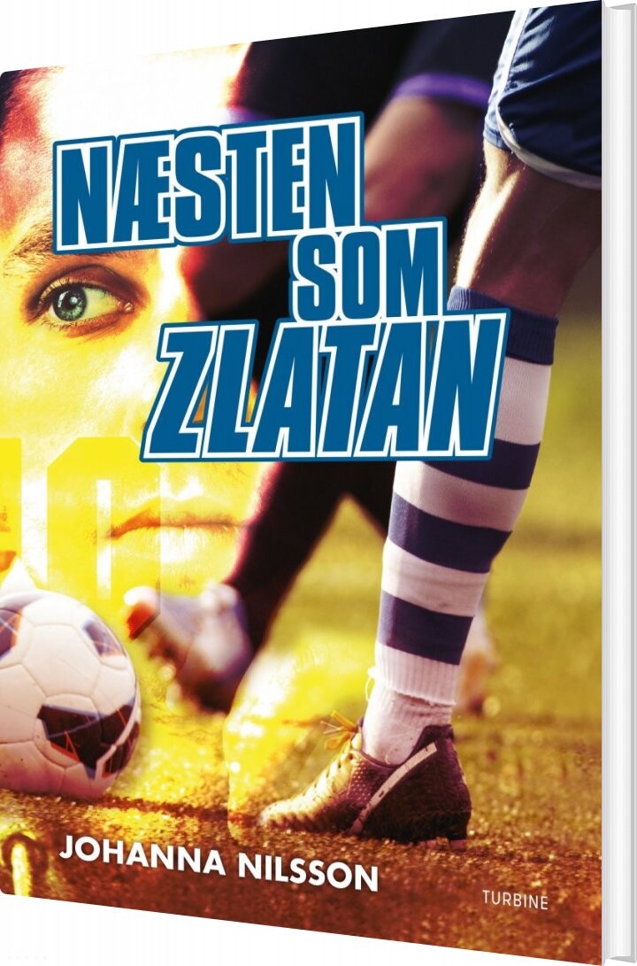 Billede af Næsten Som Zlatan - Johanna Nilsson - Bog