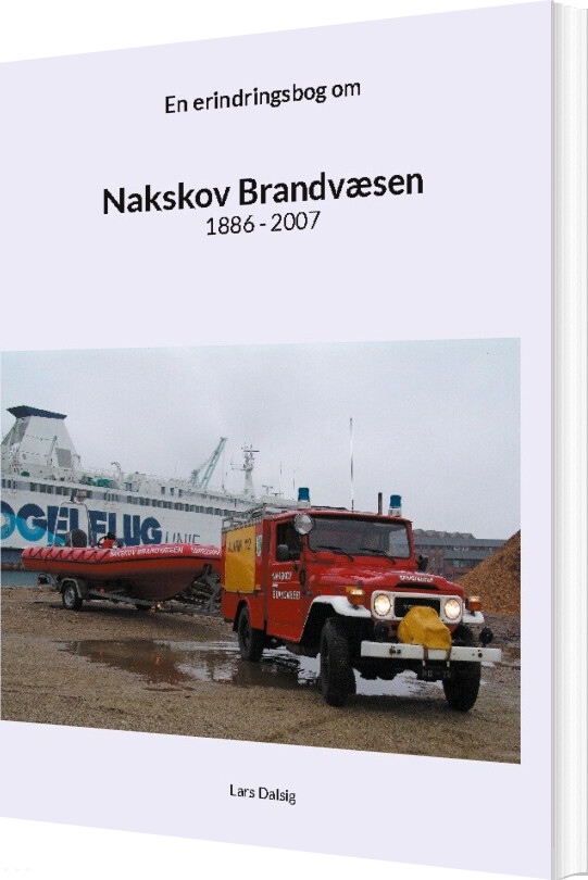 Nakskov Brandvæsen - Lars Dalsig - Bog