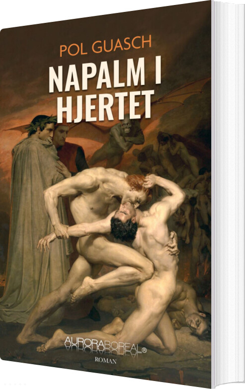 Napalm I Hjertet - Pol Guasch - Bog