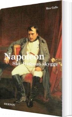 Billede af Napoleon Skt. Helenas Skygge - Max Gallo - Bog
