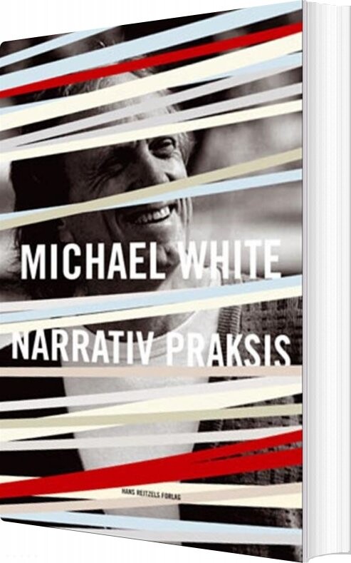Narrativ Praksis – Michael White – Bog
