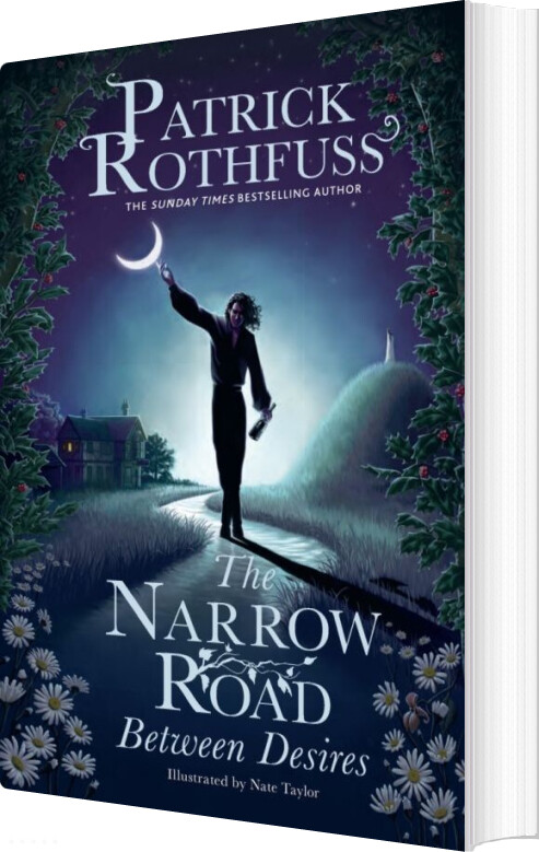 Billede af Narrow Road Between Desires: A Kingkiller Chronicle Novella - Patrick Rothfuss - English Book