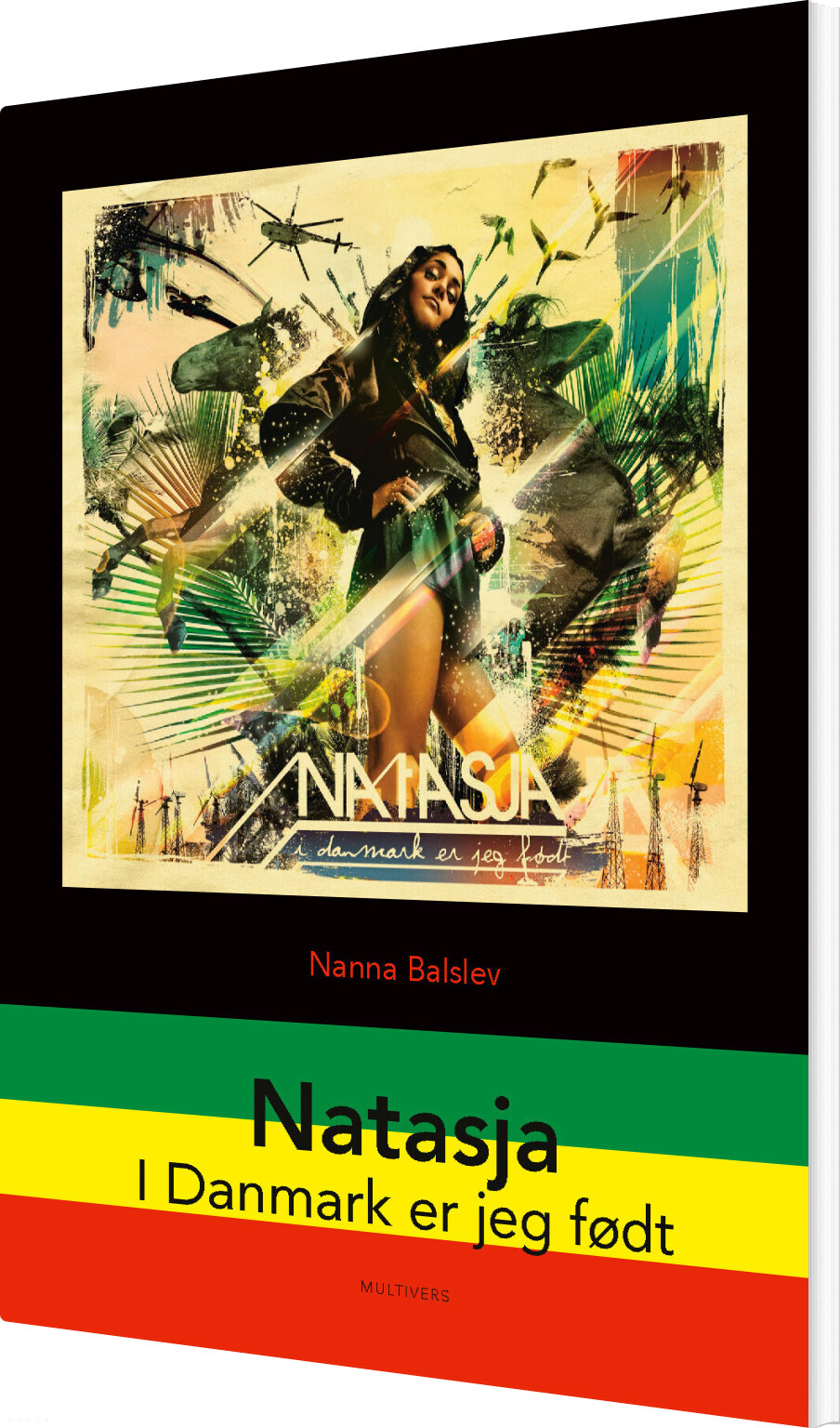Natasja: I Danmark Er Jeg Født - Nanna Balslev - Bog