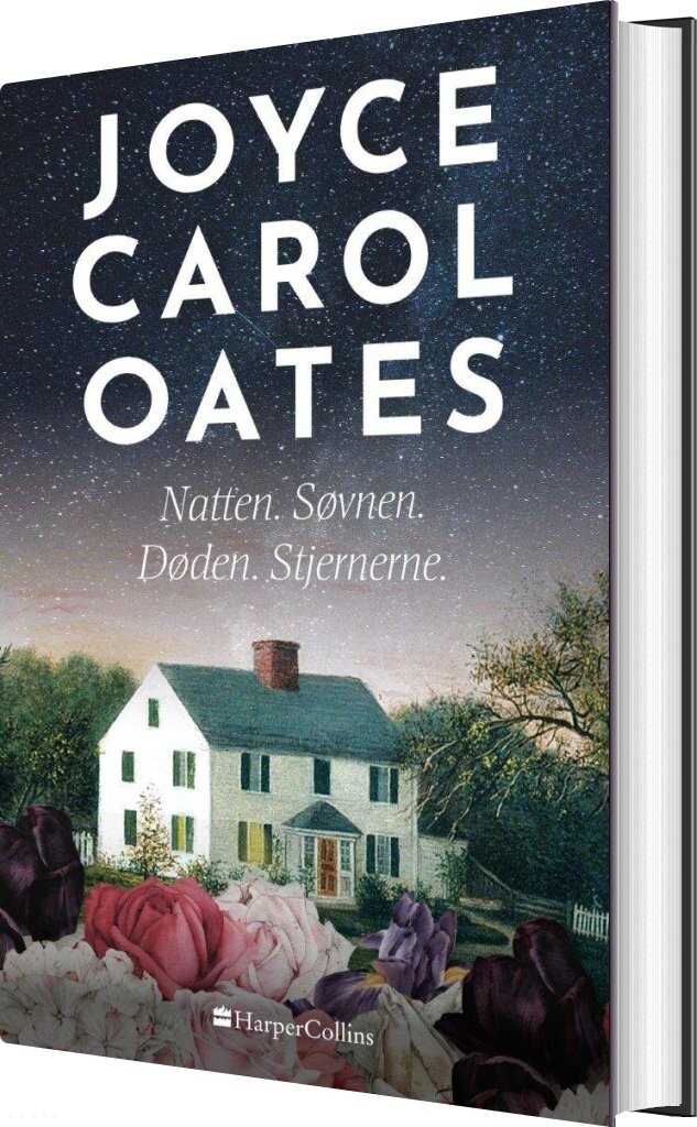 Natten. Søvnen. Døden. Stjernerne - Joyce Carol Oates - Bog