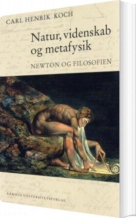Natur, Videnskab Og Metafysik - Carl Henrik Koch - Bog