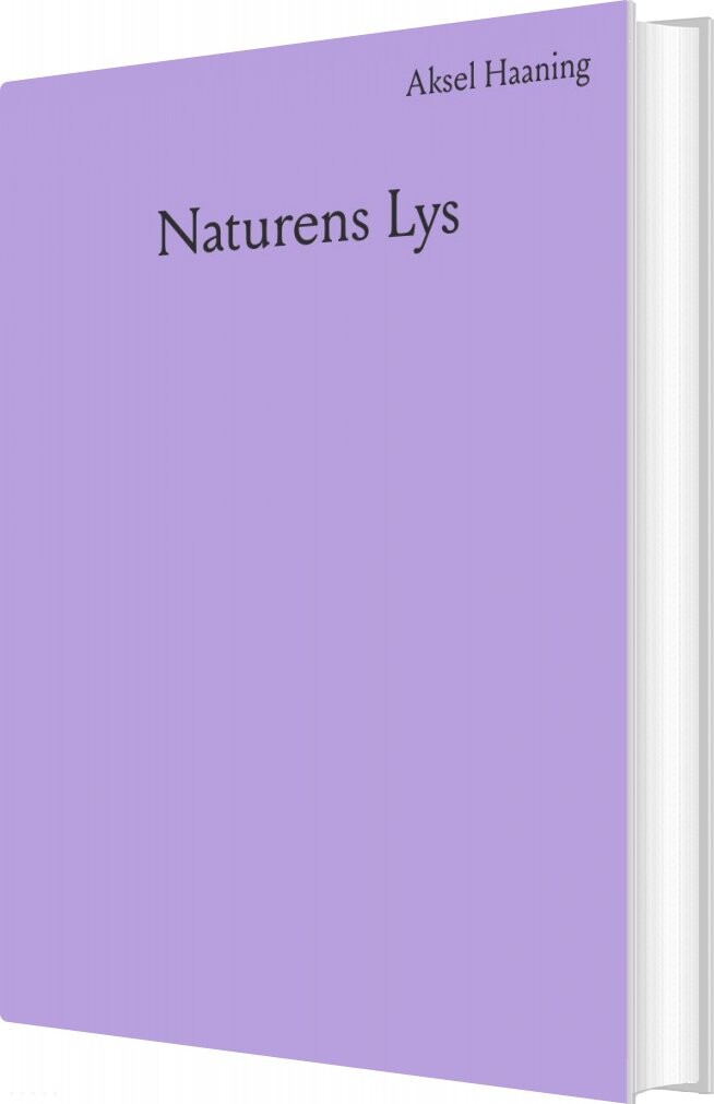 Naturens Lys - Aksel Haaning - Bog