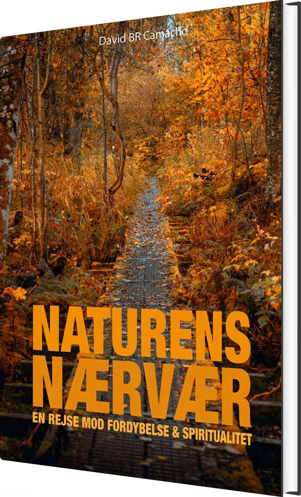 Billede af Naturens Nærvær - David Br Camacho - Bog