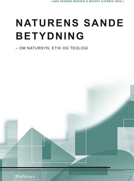 Billede af Naturens Sande Betydning - Mickey Gjerris - Bog