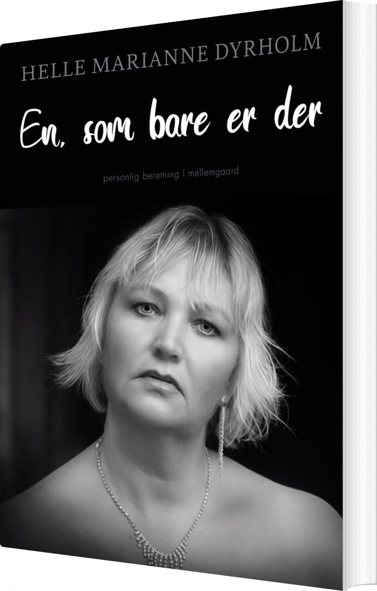 én, Som Bare Er Der - Helle Marianne Dyrholm - Bog