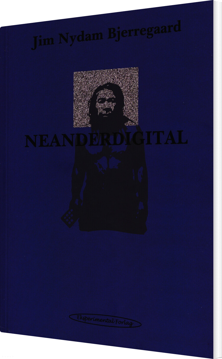 Neanderdigital - Jim Nydam Bjerregaard - Bog