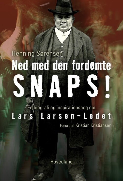 Ned Med Den Fordømte Snaps - Henning Sørensen - Bog