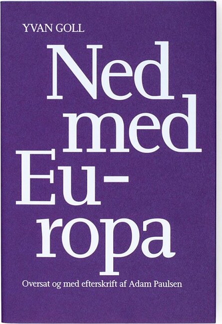 Billede af Ned Med Europa - Yvan Goll - Bog