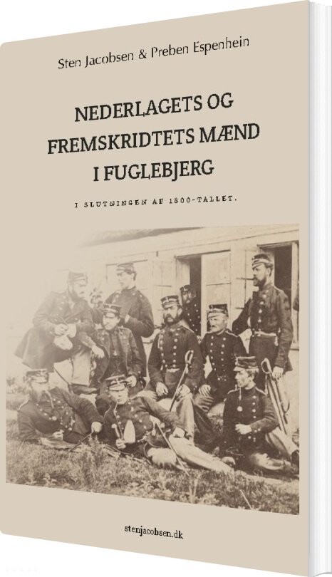 Nederlagets Og Fremskridtets Mænd I Fuglebjerg - Sten Jacobsen - Bog