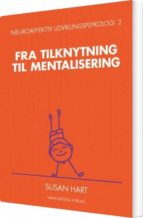Billede af Neuroaffektiv Udviklingspsykologi 2 - Susan Hart - Bog