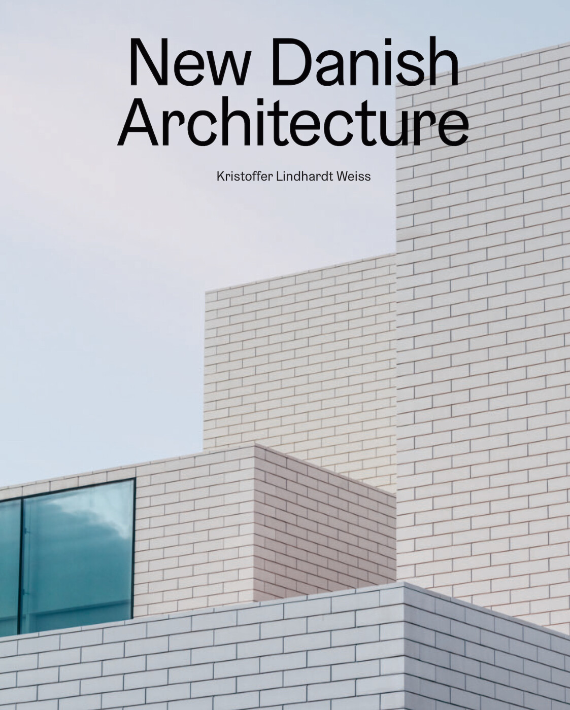 New Danish Architecture - Kristoffer Lindhardt Weiss - Bog