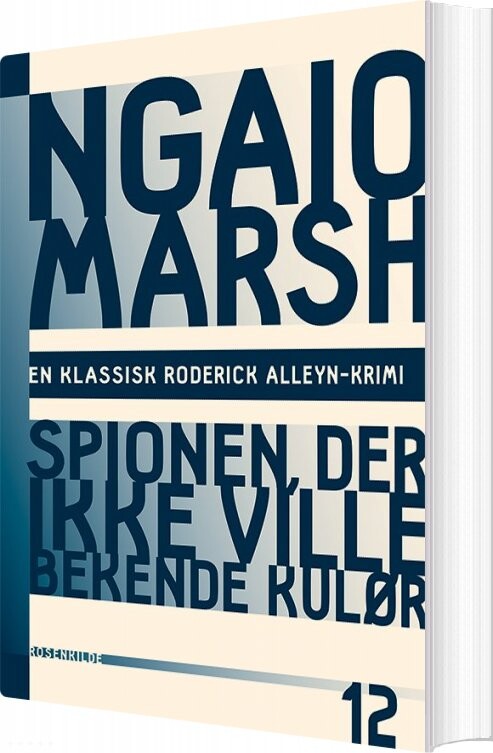 Ngaio Marsh 12 - Spionen Der Ikke Ville Bekende Kulør - Ngaio Marsh - Bog