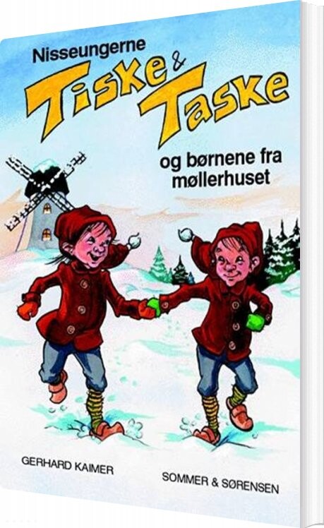 Nisseungerne Tiske Og Taske Og Børnene Fra Møllerhuset - Gerhard Kaimer - Bog