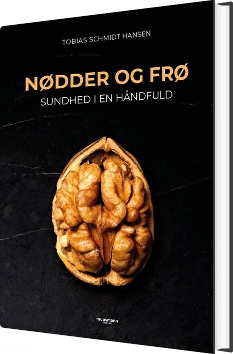 Nødder Og Frø - Tobias Schmidt Hansen - Bog
