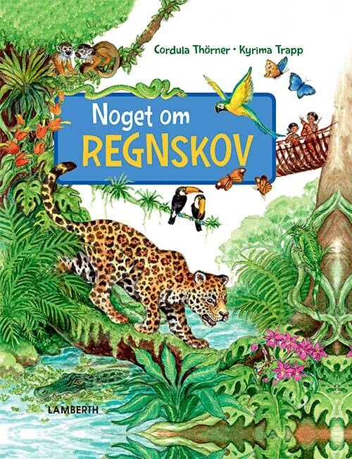 Noget Om Regnskov - Cordula Thörner - Bog