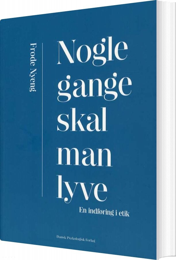Billede af Nogle Gange Skal Man Lyve - Frode Nyeng - Bog