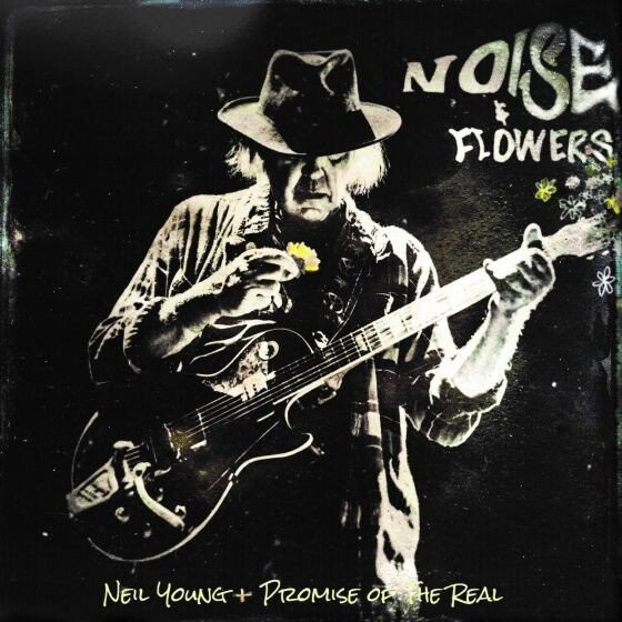 Neil Young + Promise Of The Real - Noise And Flowers - CD