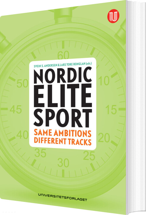 Nordic Elite Sport : Same Ambitions - Different Tracks - Lars Tore Ronglan - English Book