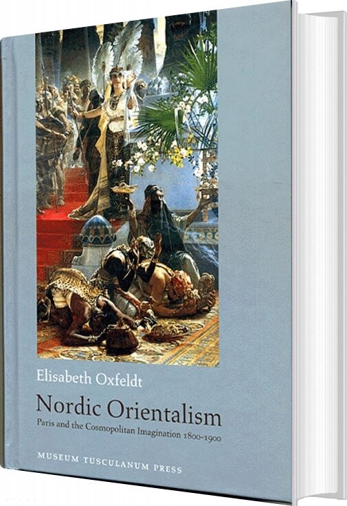 Nordic Orientalism - Elisabeth Oxfeldt - English Book