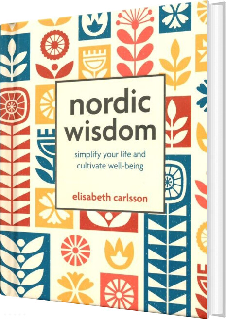 Nordic Wisdom: Simplify Your Life And Cultivate Well-being - Elisabeth Carlsson - English Book