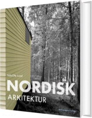 Nordisk Arkitektur - Nils-ole Lund - Bog