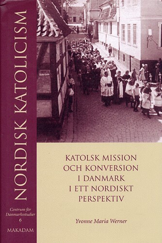 Billede af Nordisk Katolicism - Yvonne Marie Werner - Bog