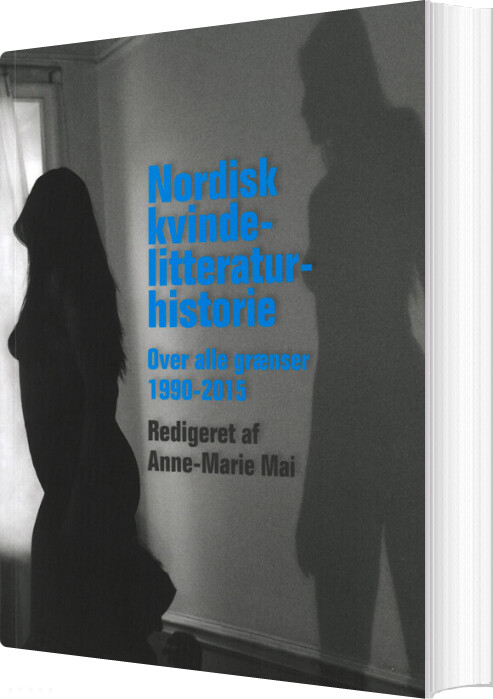 Nordisk Kvindelitteraturhistorie - Anne-marie Mai - Bog