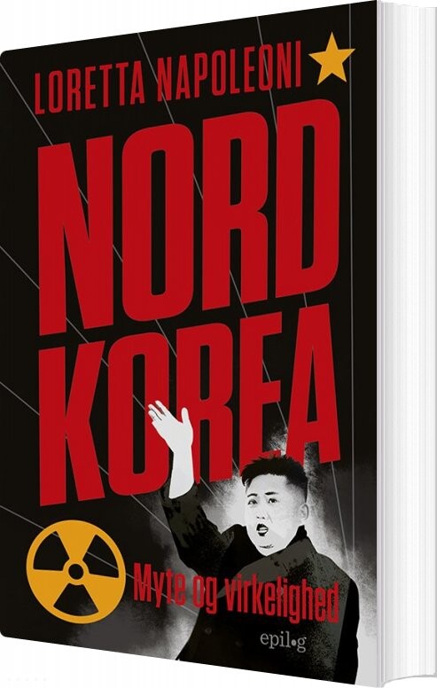 Billede af Nordkorea - Myte Og Virkelighed - Loretta Napoleoni - Bog