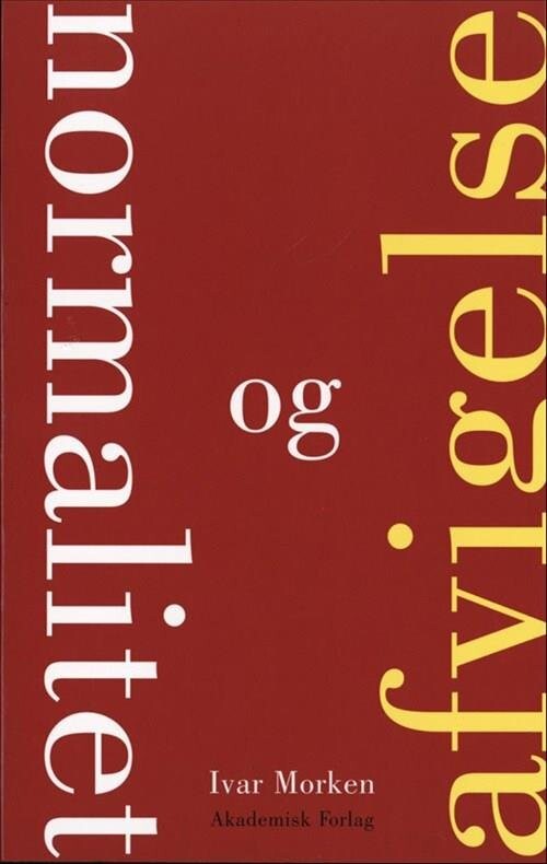Billede af Normalitet Og Afvigelse - Ivar Morken - Bog