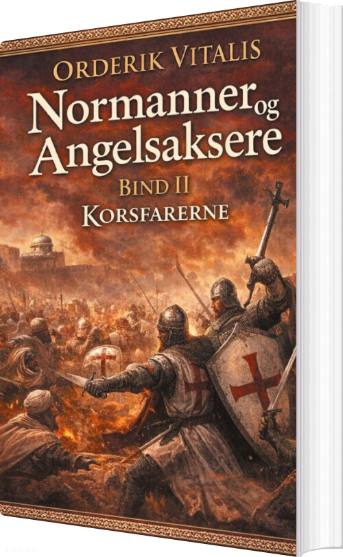 Normanner Og Angelsaksere Bind Ii - Orderik Vitalis - Bog