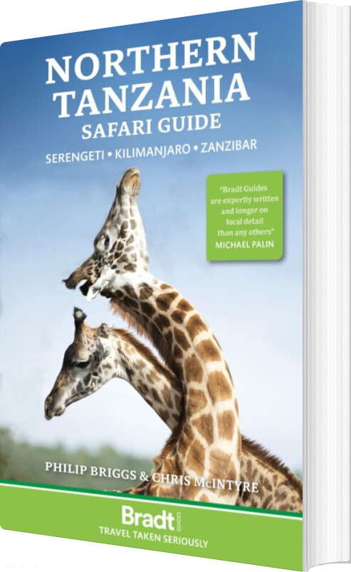 Billede af Northern Tanzania Safari Guide: Serengeti, Kilimanjaro, Zanzibar - Bradt Publications - English Book