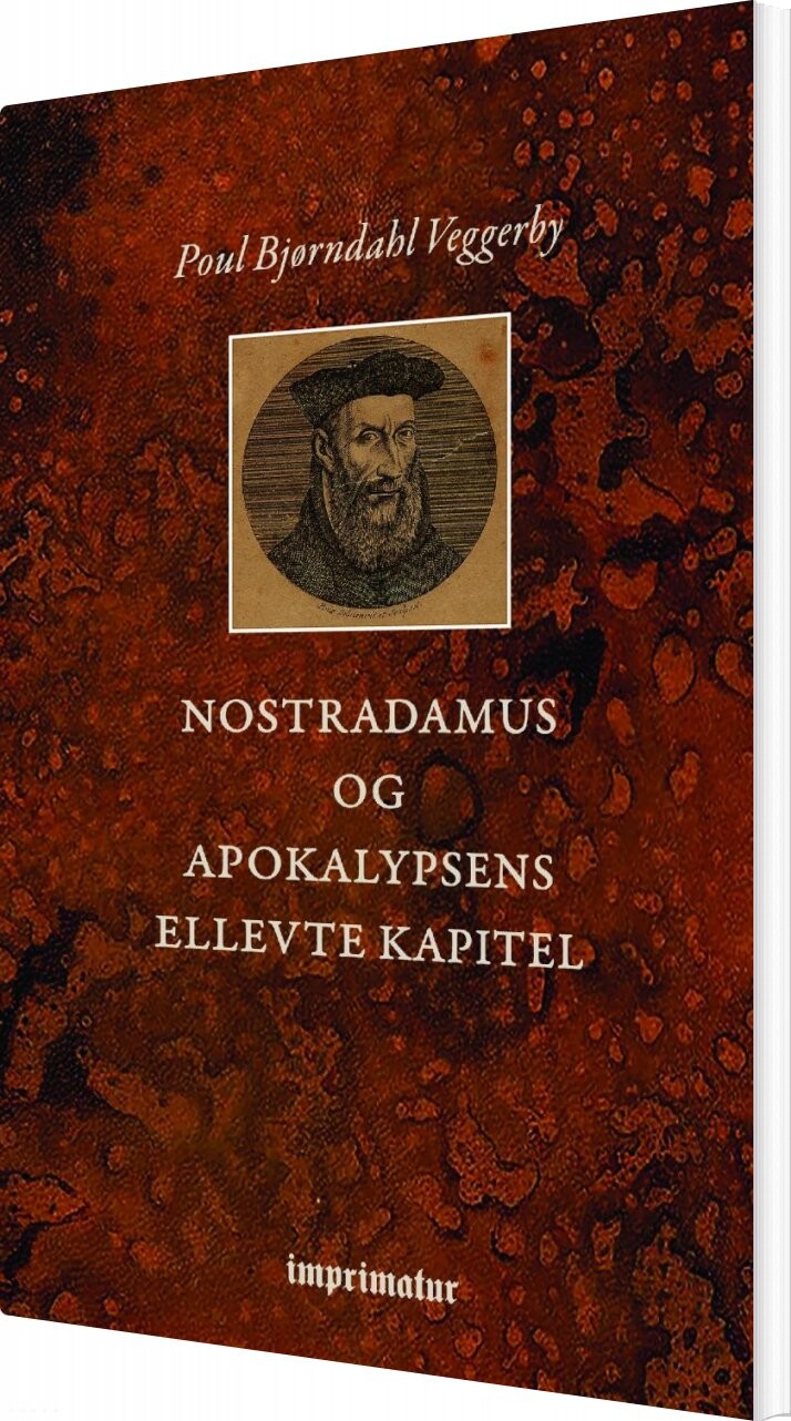 Billede af Nostradamus Og Apokalypsens Ellevte Kapitel - Poul Bjørndahl Veggerby - Bog