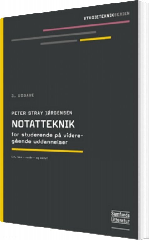 Billede af Notatteknik For Studerende På Videregående Uddannelser - Peter Stray Jørgensen - Bog