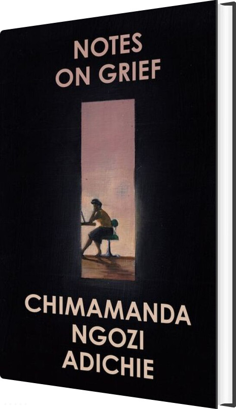 Billede af Notes On Grief - Chimamanda Ngozi Adichie - English Book