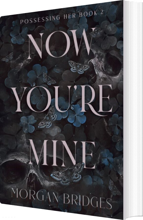 Billede af Now You're Mine - Morgan Bridges - English Book