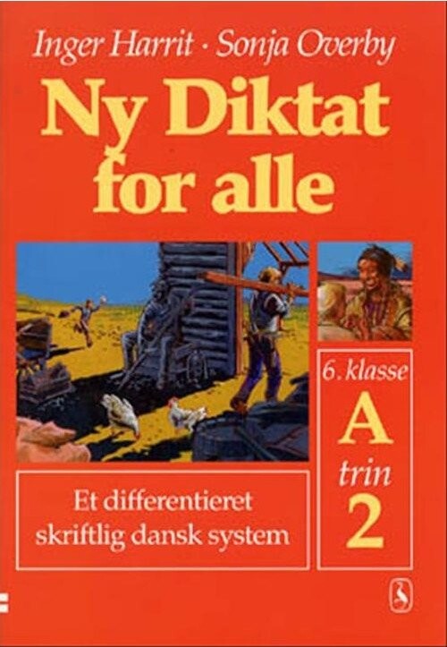 Ny Diktat For Alle 6. Klasse - Sonja Overby - Bog
