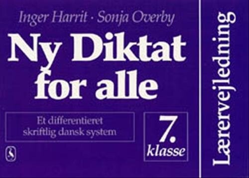 Ny Diktat For Alle 7. Klasse - Sonja Overby - Bog